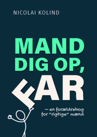 Mand dig op, far
